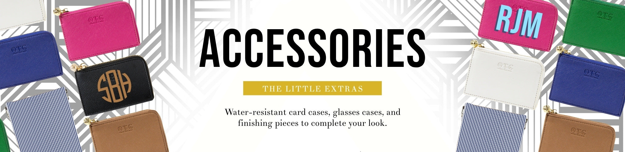 Water-resistant card cases, glasses cases, and pieces to complete your look.